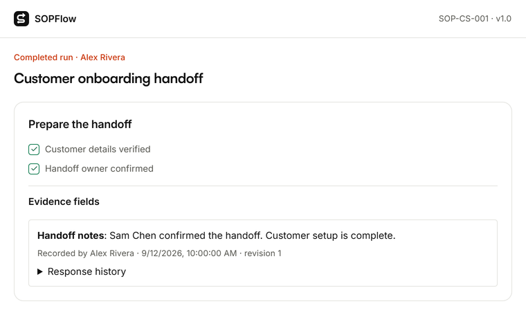 Customer onboarding run with completed required checklist items and recorded handoff evidence.