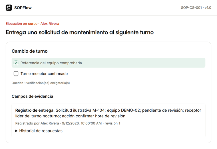 Ejecución de SOPFlow: Entrega una solicitud de mantenimiento al siguiente turno, con comprobaciones obligatorias y evidencia registrada.